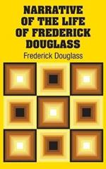 Narrative of the Life of Frederick Douglass