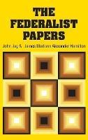 The Federalist Papers