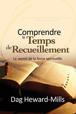 Comprendre le temps de recueillement - Dag Heward-Mills - cover
