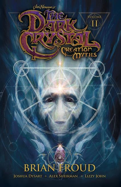Jim Henson's The Dark Crystal: Creation Myths Vol. 2
