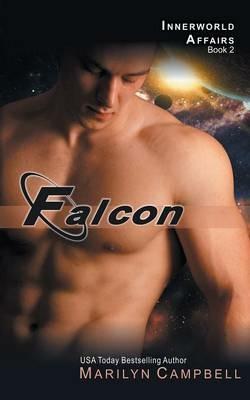 Falcon (the Innerworld Affairs Series, Book 2) - Marilyn Campbell - cover