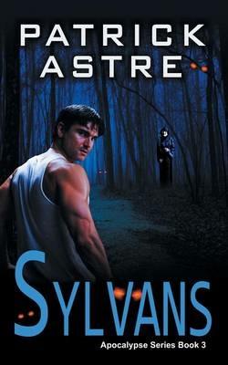 Sylvans (the Apocalypse Series, Book 3) - Patrick Astre - cover