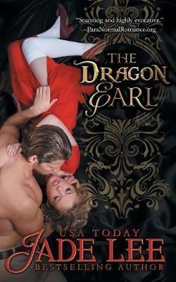 The Dragon Earl (The Regency Rags to Riches Series, Book 4) - Jade Lee - cover