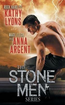 The Stone Men, Book One - Kathy Lyons,Anna Argent - cover