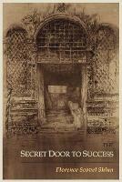 The Secret Door to Success - Florence Scovel Shinn - cover