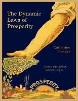 The Dynamic Laws of Prosperity - Catherine Ponder - cover