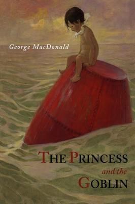 The Princess and the Goblin - George MacDonald - cover