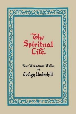 The Spiritual Life - Evelyn Underhill - cover