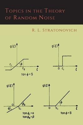Topics in the Theory of Random Noise [Volume One] - R L Stratonovich - cover