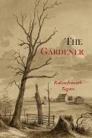 The Gardener - Rabindranath Tagore - cover