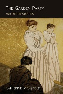 The Garden Party and Other Stories - Katherine Mansfield - cover