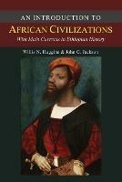An Introduction to African Civilizations - John G Jackson,Willis Nathaniel Huggins - cover