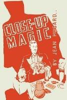 Close-Up Magic for the Night Club Magician - Jean Hugard - cover
