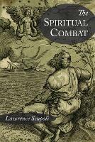The Spiritual Combat and A Treatise on Peace of the Soul