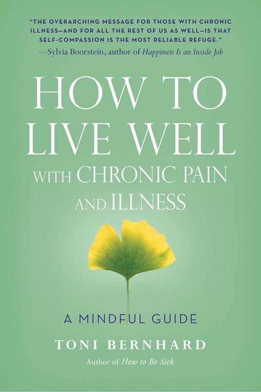 How to Live Well with Chronic Pain and Illness