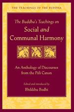 The Buddha's Teachings on Social and Communal Harmony