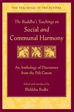 The Buddha's Teachings on Social and Communal Harmony