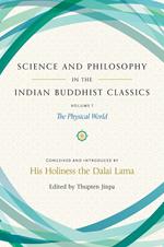 Science and Philosophy in the Indian Buddhist Classics, Vol. 1