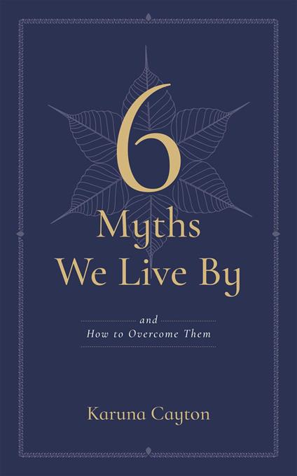 6 Myths We Live By