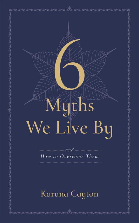 6 Myths We Live By