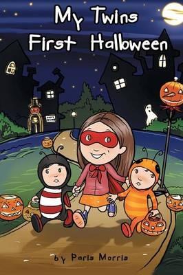 My Twins' First Halloween - Paris Morris - cover