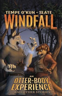 Windfall - An Otter-Body Experience and Other Stories - Tempe O'Kun - cover