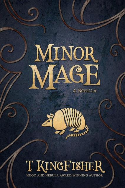 Minor Mage - T Kingfisher - cover