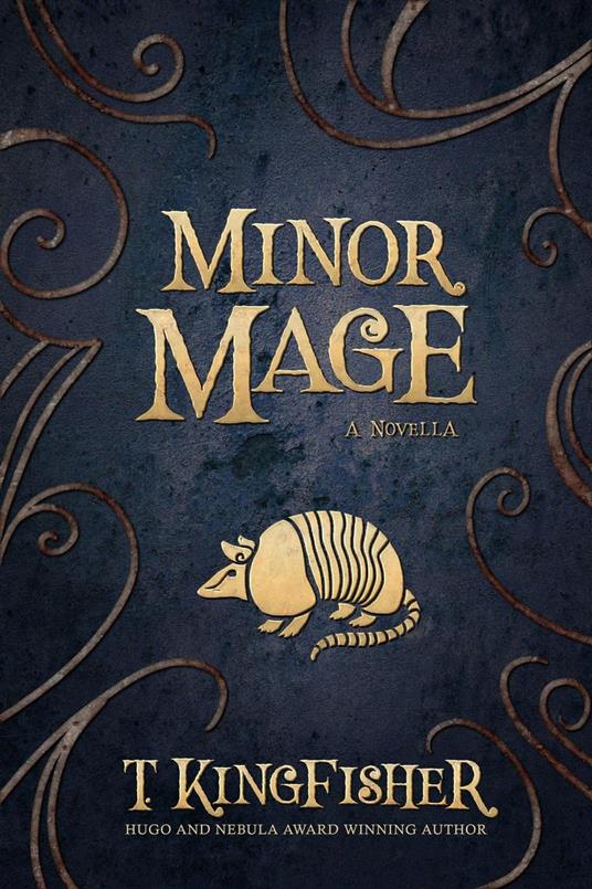 Minor Mage - T Kingfisher - cover