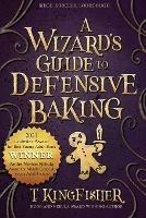 A Wizard's Guide to Defensive Baking