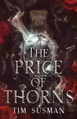 The Price of Thorns - Tim Susman - cover
