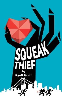 Squeak Thief - Kyell Gold - cover