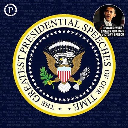 The Greatest Presidential Speeches of Our Time