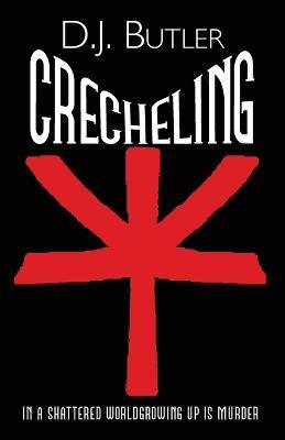 Crecheling - D J Butler - cover
