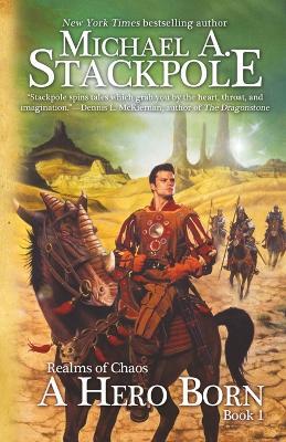 A Hero Born - Michael a Stackpole - cover