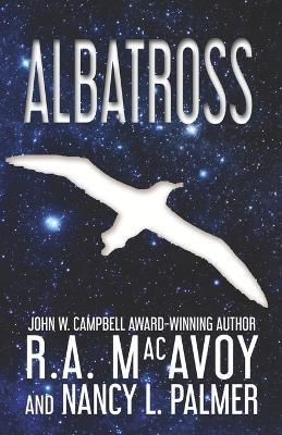 Albatross - R a MacAvoy,Nancy Palmer - cover