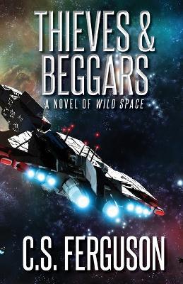 Thieves & Beggars - C S Ferguson - cover