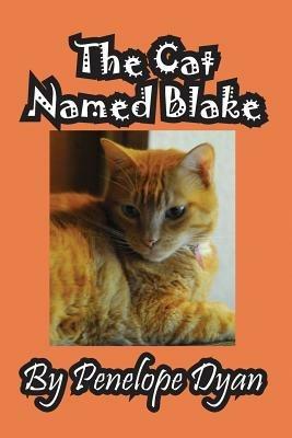 The Cat Named Blake - Penelope Dyan - cover