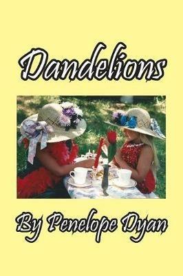 Dandelions - Penelope Dyan - cover