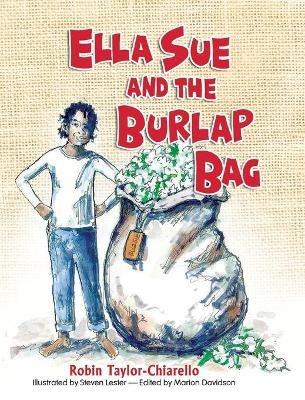 Ella Sue and the Burlap Bag - Robin Taylor Chiarello - cover