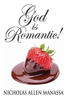 God is Romantic - Nicholas Allen Manassa - cover
