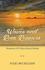 Waves and Rum Runners, Memories of Ft. Myers Beach, Florida