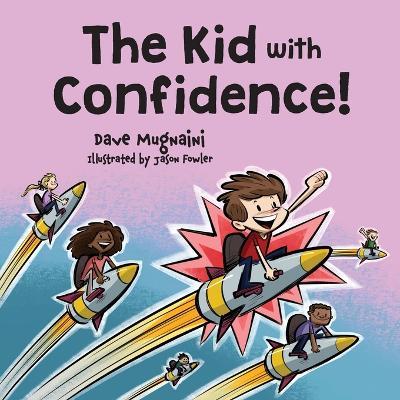 The Kid with Confidence! - Dave Mugnaini - cover