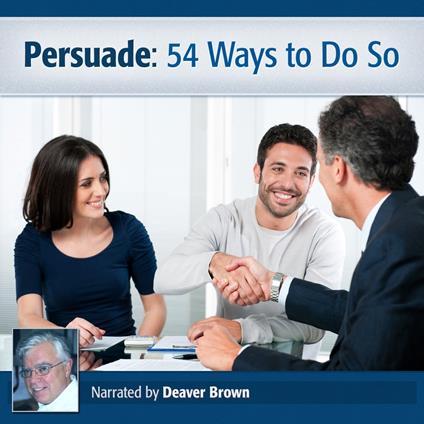 Persuade Describes 54 Ways for You to Do It