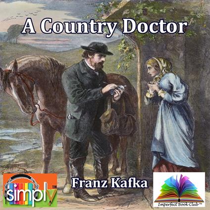 A Country Doctor is a Kafka Story
