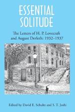 Essential Solitude: The Letters of H. P. Lovecraft and August Derleth, Volume 2