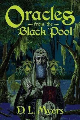 Oracles from the Black Pool - D L Myers - cover