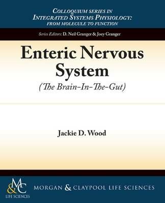 Enteric Nervous System: The Brain-in-the-Gut - Jackie D. Wood - cover
