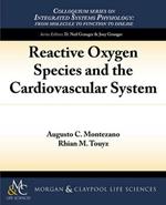 Reactive Oxygen Species and the Cardiovascular System