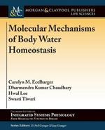 Molecular Mechanisms of Body Water Homeostasis