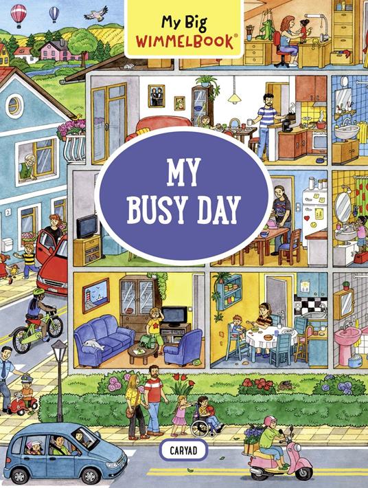 My Big Wimmelbook® - My Busy Day - Caryad - ebook